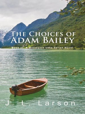 cover image of 'The Choices of Adam Bailey'